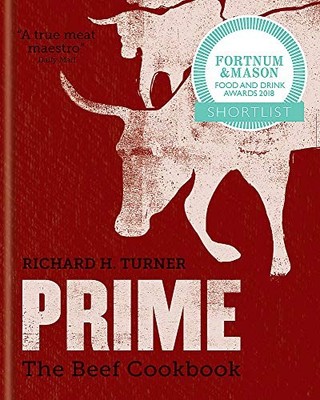 PRIME: The Beef Cookbook by Turner, Richard H. Hardback Book The Fast Free