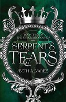 Beth Alvarez | Serpent's Tears | Taschenbuch | Englisch (2020)