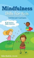 Debra Burdick ~ Mindfulness Skills For Kids 9781683731054
