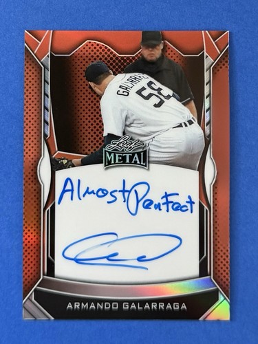 2025 Leaf Metal Armando Galarraga ALMOST PERFECT Inscription Autograph Card /200