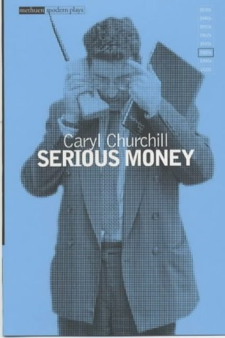 Serious Money: New Edition (Modern Classics) - Churchill, Caryl