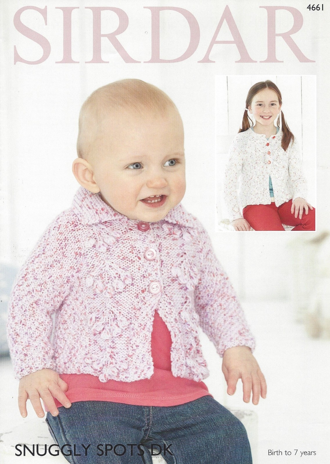 Sirdar Snuggly Baby DK Knitting Pattern - 4661 Cardigans (2 Designs) 0-7yrs
