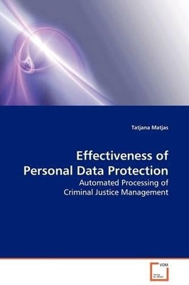 Tatjana Matjas Effectiveness of Personal Data Protection (Taschenbuch)