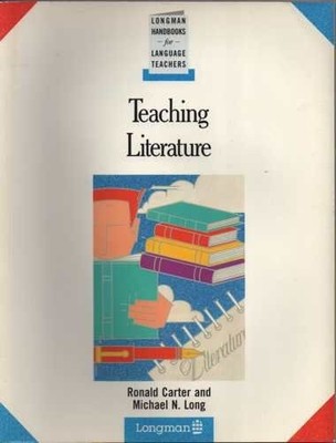 Teaching Literature (Longman Handbooks for Language... - Carter, Ronald