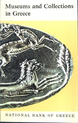 Museums and Collections in Greece 1970; Karakatsanis, A. and St. Papadopoulos: