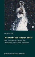 Die Macht der inneren Bilder: Wie Visionen da...