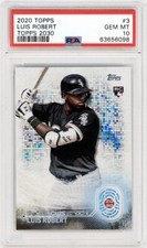2020 Topps Luis Robert 2030 PSA 10 GEM MINT Rookie #T2030-3 WHITESOX
