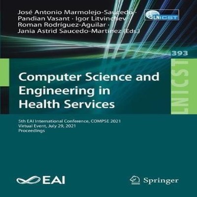 Computer Science and Engineering in Health Services 5th EAI Inter