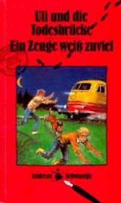 Uli und die Todesbrücke /Ein Zeuge weiss zuviel. Uli-Doppelband