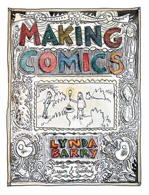 Making Comics by Lynda Barry (English) Paperback Book