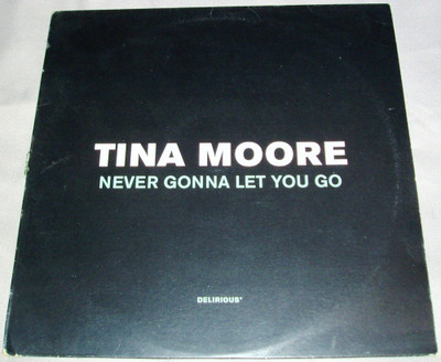 12'' Tina Moore  Never Gonna Let You Go  BMG Entertainment 1997 / Delirious Recor