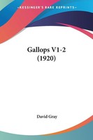Gallops V1-2 (1920) David Gray Taschenbuch Englisch 2008 Ean 9781436855877