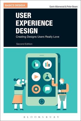 User Experience Design: Eine praktische Einführung (Grundlagen Design)
