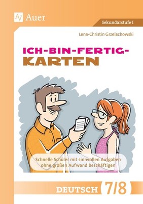 Ich-bin-fertig-Karten Deutsch Klassen 7-8 Lena-Christin Grzelachowski