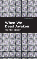 When We Dead Awaken | Henrik Ibsen | Taschenbuch | Kartoniert / Broschiert