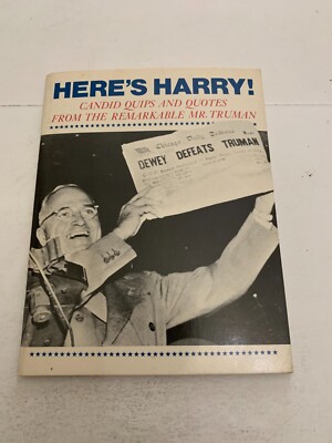 1976 Here's Harry Candid Quips And Quotes From The Remarkable Mr. Truman Booklet