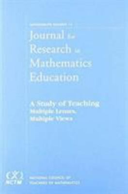 A Study of Teaching: Multiple Lenses, Multiple Views, JRME Monograpgh #14