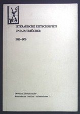 Literarische Zeitschriften und Jahrbücher 1880-1970. Verzeichnis der im Deutsche
