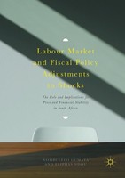 Labour Market And Fiscal Policy Adjustments To Shocks Nombulelo Gumata