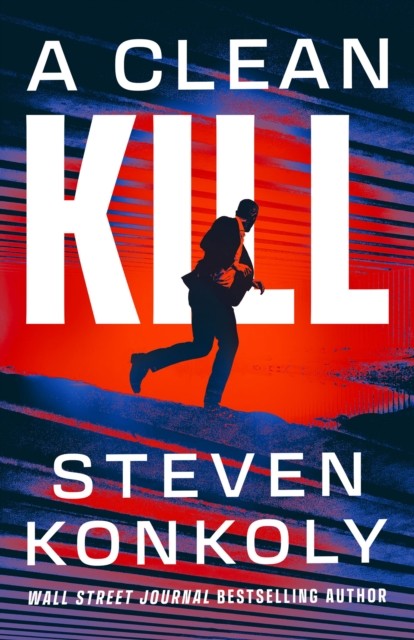 A Clean Kill by Steven Konkoly (Paperback Book)