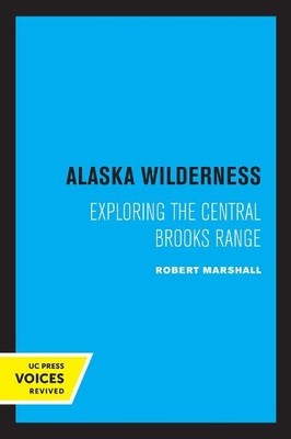 Robert Marshall Alaska Wilderness (Taschenbuch)