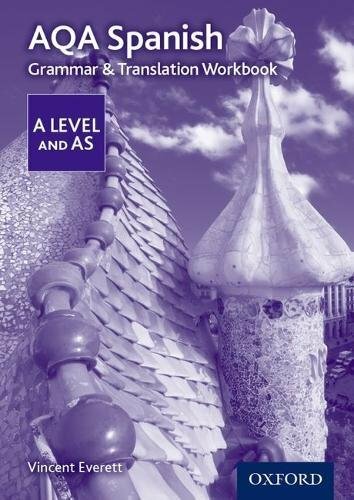 AQA A Level Spanish: Grammar & Translation Workbook-Vincent Everett