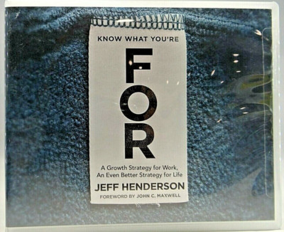 Know What You're For A Growth Strategy for Work And Life Audio Book New Sealed