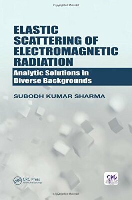 Elastic Scattering of Electromagnetic Radiation, Sharma**