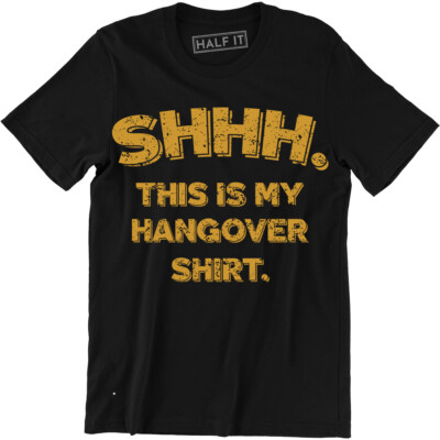 Shhh. This Is My Hangover Shirt Funny Party Drinking Graphic Men's T-shirt Tee