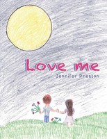 Jennifer Preston | Love Me | Taschenbuch | Englisch (2021) | Authorhouse