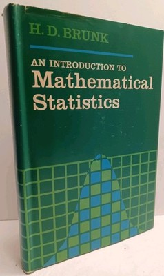 An Introduction to Mathematical Statistics by Brunk - 2nd Edition Blaisdell HCDJ