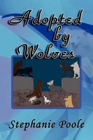 Stephanie Poole | Adopted By Wolves | Taschenbuch | Englisch (2009) | Xlibris