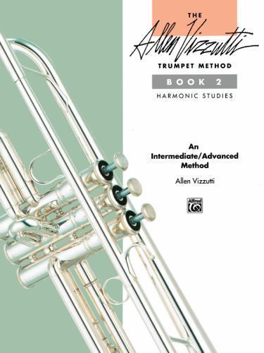 Allen Vizzutti Trumpet Method. Book 2 by Allen Vizzutti (author), Allen Vizzu... - Picture 1 of 1