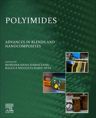 Polyimides : Advances in Blends and Nanocomposites, Paperback by Damaceanu, M...