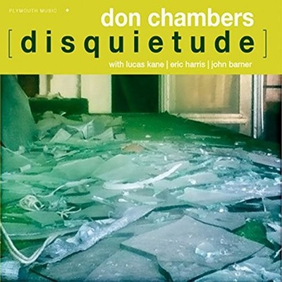 Don Chambers - Disquietude (CD, Album) (Very Good Plus (VG+)) - 4086342739