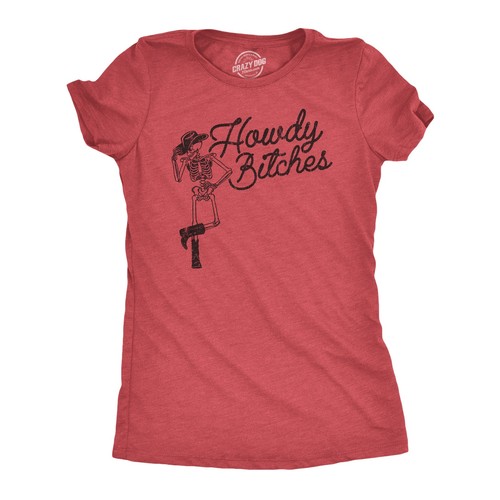 T-shirt Donna Howdy Bitches – Divertente Western Con Scheletro Cowboy – Crazy Dog