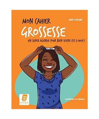Mon cahier grossesse - Un super agenda pour bien vivre ces 9 mois !, Kouamé, Am