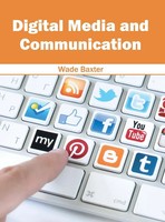 Wade Baxter | Digital Media And Communication | Buch | Englisch (2016)