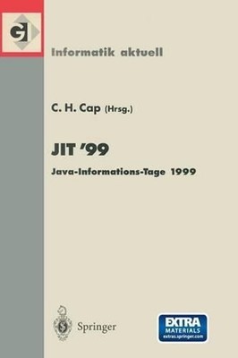 JIT99: Java-Informations-Tage 1999 by Clemens H. Cap (German) Paperback Book