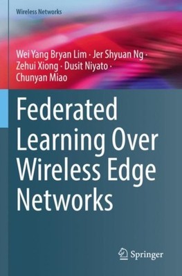 Lim - Federated Learni Over Wireless Edge Networks - New paperback or  - X555z