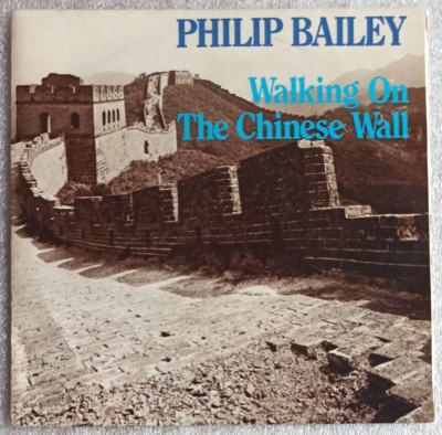 7''  PHILIP BAILEY -  WALKING ON THE CHINESE WALL **   NL 1985  * * *   EX / EX