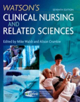 Watson's Clinical Nursing and Related Sciences, Walsh, Mike,Crumbie, Alison, Goo