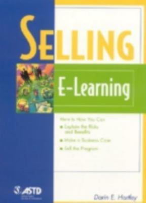 Selling E-Learning by Hartley, Darin E.