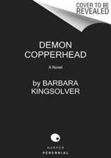 Demon Copperhead: A Novel, Kingsolver, Barbara, 9780063251984