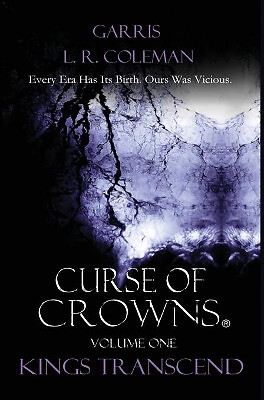 Curse Of Crowns: Kings Transcend von Garris L R Coleman - Neues Exemplar - 978179231...