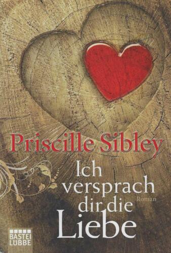 Priscille Sibley: Ich versprach dir die Liebe **TOP** - Bild 1 von 1