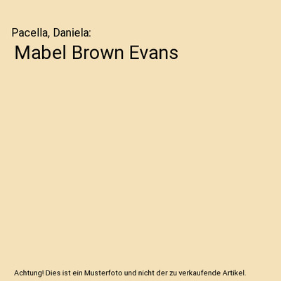 Mabel Brown Evans, Pacella, Daniela