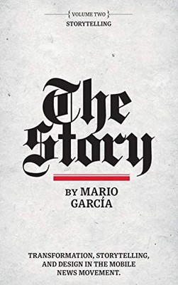 The Story: Volume II: Storytelling: 2 by Garcia, Mario Hardback Book The Fast