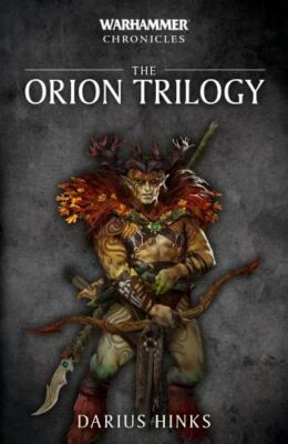 Orion Trilogy Darius Hinks 2019 Trade PB Warhammer Chronicles