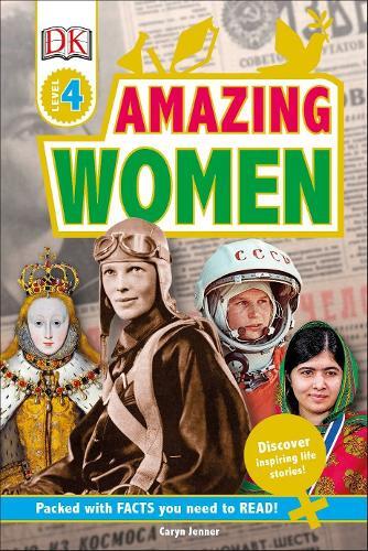 DK Readers L4: Amazing Women (Tascabile) DK Readers Level 4